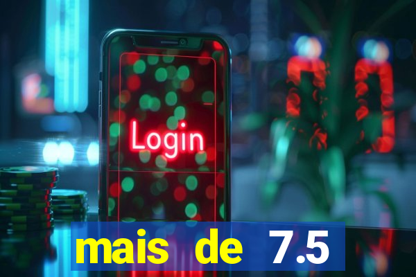 mais de 7.5 escanteios o que significa